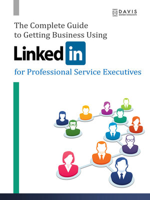 cover image of The Complete Guide to Getting Business Using LinkedIn